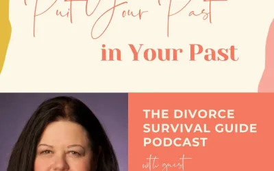 Put Your Past in the Past Podcast
